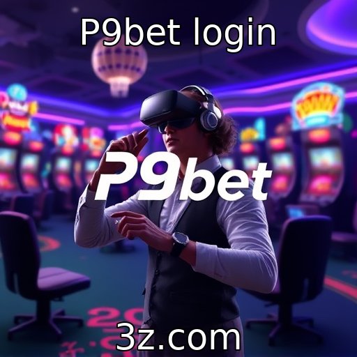 P9bet login - Impacto da tecnologia de realidade virtual em jogos de cassino